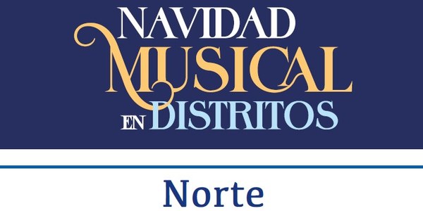 Navidad Musical Distrito Norte