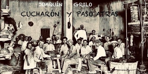 JOAQUÍN GRILO - Cucharón y paso atrás